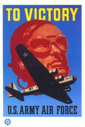 WWII propaganda poster - To Victory - U.S. Army Air Force